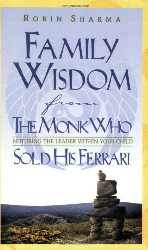 Family Wisdom from the Monk Who Sold His Ferrari book cover