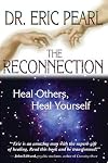 The Reconnection: Heal Others, Heal Yourself