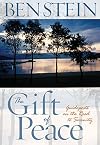 The Gift of Peace: Guideposts on the Road to Serenity