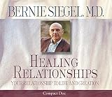 Healing Relationships Cd Your Relationship To Life And Creation