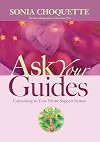 Ask Your Guides: Connecting to Your Divine Support System
