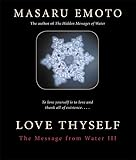Love Thyself The Message From Water Iii