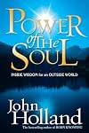 Power of the Soul: Inside Wisdom for an Outside World