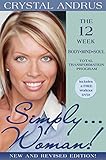 Simplywoman The 12week Bodymindsoul Total Transformation Program