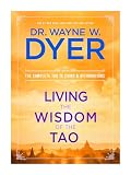 Living The Wisdom Of The Tao The Complete Tao Te Ching And Affirmations