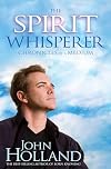 The Spirit Whisperer: Chronicles of a Medium