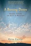 A Burning Desire: Dharma God and the Path of Recovery