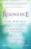 Resonance: Nine Practices for Harmonious Health and Vitality - Joyce Hawkes