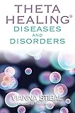 Thetahealing Diseases And Disorders