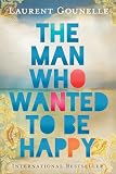 The Man Who Wanted To Be Happy