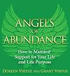 Angels of Abundance: Heaven’s 11 Messages to Help You Manifest Support, Supply, and Every Form of Abundance