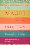 The Magic Path Of Intuition