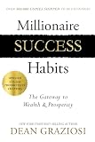 Millionaire Success Habits The Gateway To Wealth Prosperity