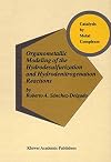 Organometallic Modeling of the Hydrodesulfurization and Hydrodenitrogenation Reactions (Catalysis by Metal Complexes)