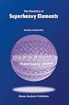 The Chemistry of Superheavy Elements