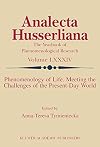 Phenomenology of Life. Meeting the Challenges of the Present-Day World (Analecta Husserliana)