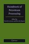 Handbook of Petroleum Processing