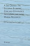 A Sea Change: The Exclusive Economic Zone and Governance Institutions for Living Marine Resources