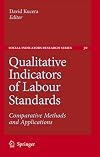 Qualitative Indicators of Labour Standards: Comparative Methods and Applications (Social Indicators Research Series)