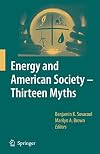 Energy and American Society Thirteen Myths