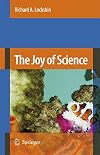 The Joy of Science: An Examination of How Scientists Ask and Answer Questions Using the Story of Evolution as a Paradigm