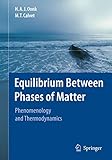 Equilibrium Between Phases Of Matter Phenomenology And Mathematical Thermodynamics