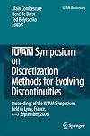 IUTAM Symposium on Discretization Methods for Evolving Discontinuities: Proceedings of the IUTAM Symposium held Lyon, France, 4 – 7 September, 2006 (IUTAM Bookseries)