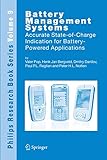 Battery Management Systems Accurate Stateofcharge Indication For Batterypowered Applications Philips Research Book Series