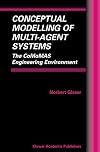 Conceptual Modelling of Multi-Agent Systems: The CoMoMAS Engineering Environment (Multiagent Systems, Artificial Societi