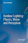 Outdoor Lighting: Physics, Vision and Perception