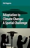 Adaptation to Climate Change: A Spatial Challenge