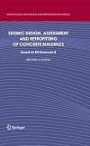 Seismic Design, Assessment and Retrofitting of Concrete Buildings based on EN-Eurocode 8