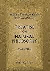 Treatise on Natural Philosophy: Volume 1