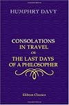Consolations in Travel, or, The Last Days of a Philosopher