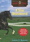 A Star Discovered (Lucky Foot Stable)