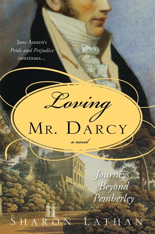 Journeys Beyond Pemberley / Loving Mr. Darcy book cover