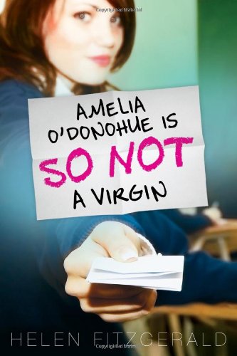 Amelia O'Donohue Is So Not a Virgin book cover