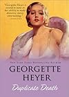 Duplicate death - Georgette Heyer