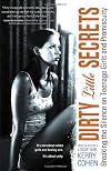 Dirty Little Secrets: Breaking the Silence on Teenage Girls and Promiscuity