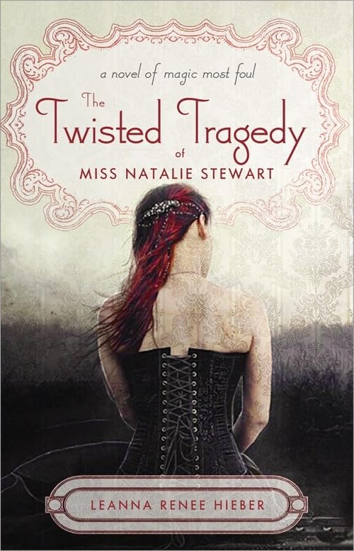Cover of The Twisted Tragedy of Miss Natalie Stewart