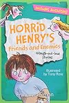 Horrid Henry's Friends and Enemies