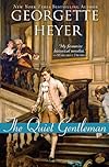 The quiet gentleman - Georgette Heyer