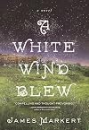 A White Wind Blew