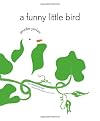 A Funny Little Bird