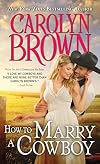 How to Marry a Cowboy