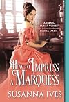 How to Impress a Marquess