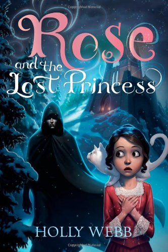Cover of Rose and the lost princess