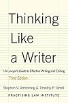 Thinking Like a Writer: A Lawyer's Guide to Effective Writing and Editing