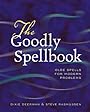 The Goodly Spellbook: Olde Spells For Modern Problems - HPS Lady Passion