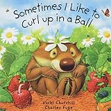 Coverof Sometimes I Like to Curl Up Like a Ball by Churchill, Vicki